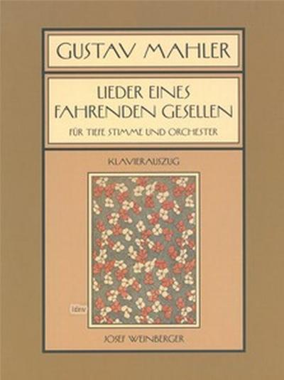 Lieder eines fahrenden Gesellenfür tiefe Singstimme und Orchester (en/dt)