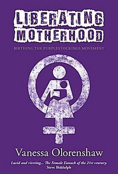 Liberating Motherhood
