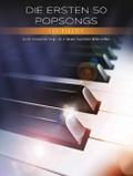 Die ersten 50 Popsongs für Klavier