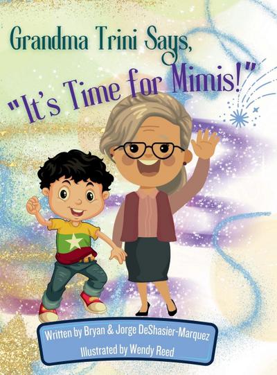 Grandma Trini Says, "It’s Time for Mimis!"