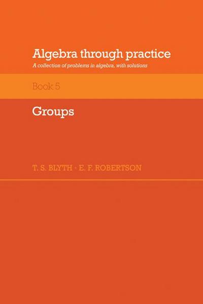 Algebra Through Practice