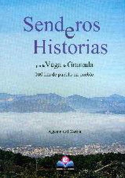 Senderos e historias por la Vega de Granada