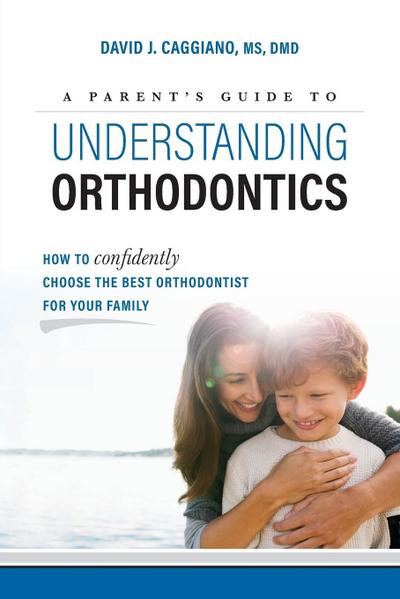 A Parent’s Guide to Understanding Orthodontics