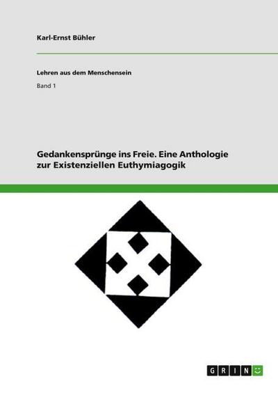 Gedankensprünge ins Freie. Eine Anthologie zur Existenziellen Euthymiagogik