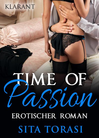 Time of passion. Erotischer Roman