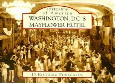 Washington D.C.’s Mayflower Hotel