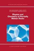 Physics and Chemistry of Partially Molten Rocks