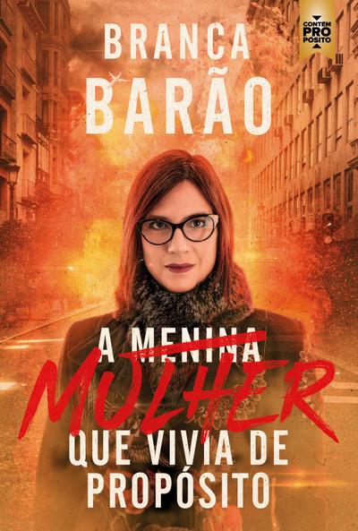 A mulher que vivia de propósito