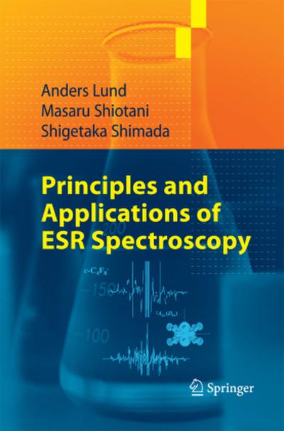 Principles and Applications of ESR Spectroscopy