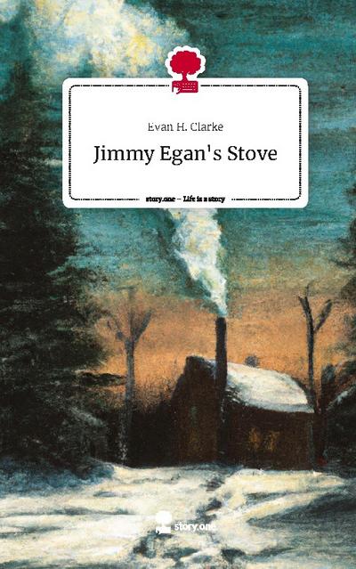 Jimmy Egan’s Stove. Life is a Story - story.one