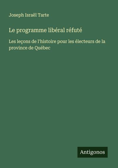 Le programme libéral réfuté