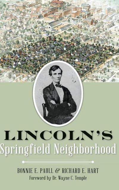 Lincoln’s Springfield Neighborhood
