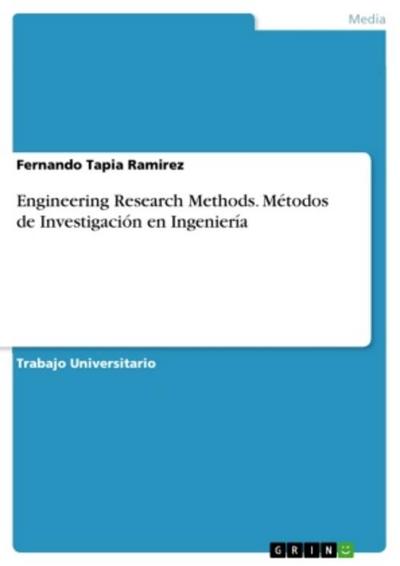 Engineering Research Methods. Métodos de Investigación en Ingeniería