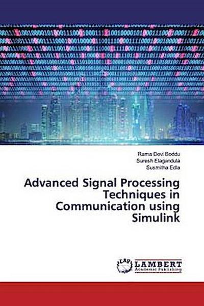 Advanced Signal Processing Techniques in Communication using Simulink