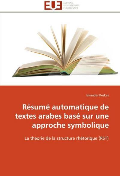 Résumé automatique de textes arabes basé sur une approche symbolique