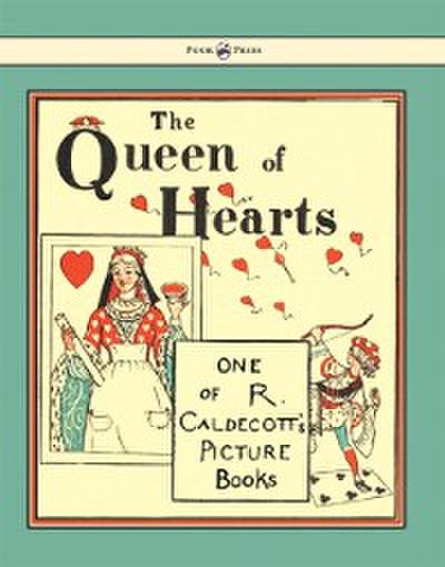 Queen of Hearts - Illustrated by Randolph Caldecott
