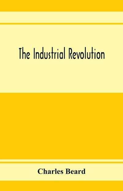 The industrial revolution