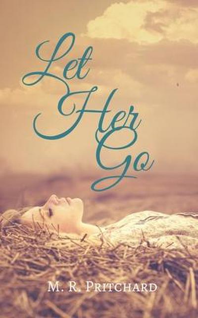 Pritchard, M: Let Her Go