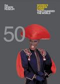 Fifty Women’s Fashion Icons that Changed the World