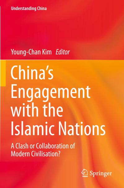 China’s Engagement with the Islamic Nations