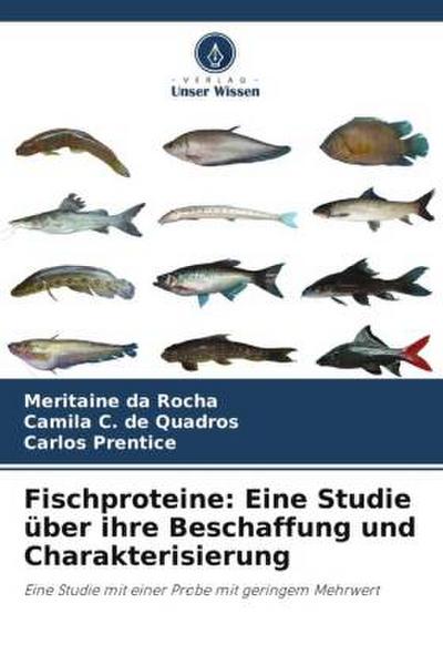 Fischproteine: Eine Studie über ihre Beschaffung und Charakterisierung