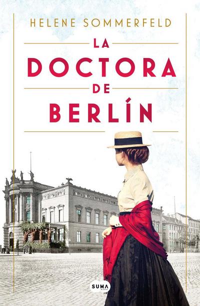 La doctora de Berlín : la luz del mundo