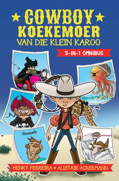 Cowboy Koekemoer van die Klein Karoo - Omnibus 5-1