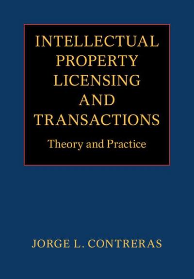 Intellectual Property Licensing and Transactions