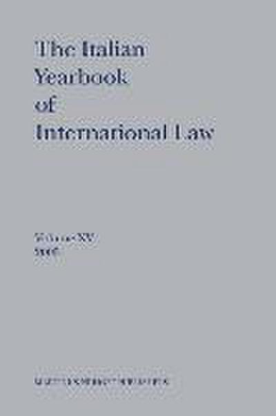 The Italian Yearbook of International Law, Volume 15 (2005)