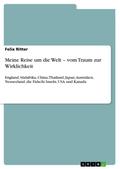 Meine Reise um die Welt – vom Traum zur Wirklichkeit