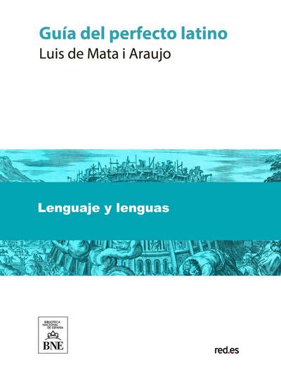 Guía del perfecto latino : obra original
