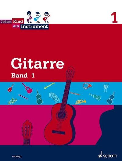 Jedem Kind ein Instrument. Gitarre Band 1