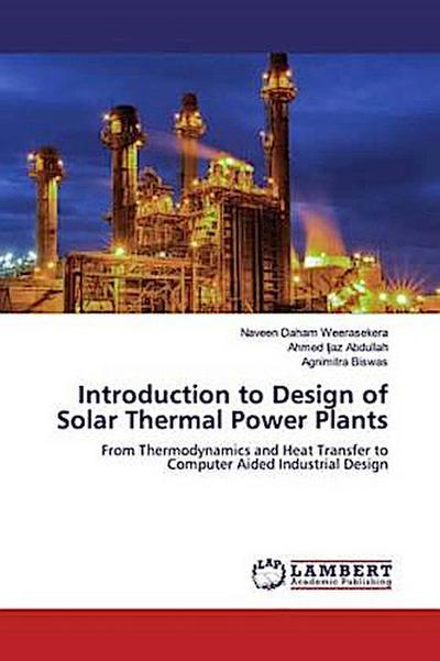 Introduction to Design of Solar Thermal Power Plants