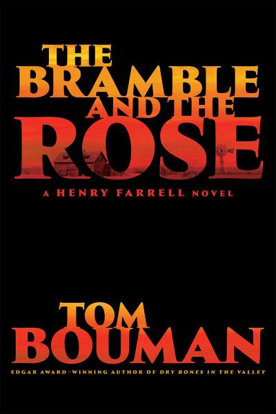 The Bramble and the Rose: A Henry Farrell Novel (The Henry Farrell Series)