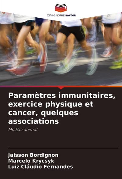 Paramètres immunitaires, exercice physique et cancer, quelques associations