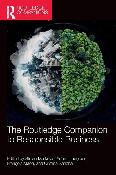 The Routledge Companion to Responsible Business