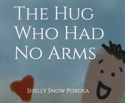 The Hug Who Had No Arms