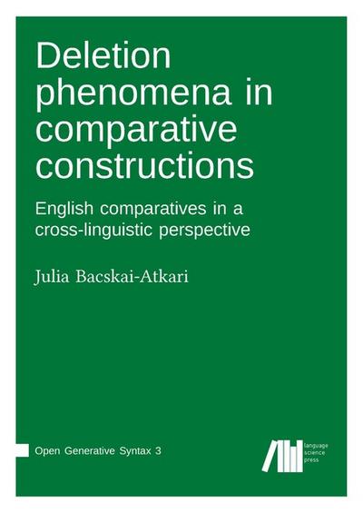 Deletion phenomena in comparative constructions: English comparatives in a cross-linguistic perspective