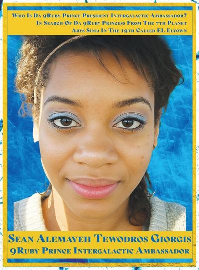 Tewodros Giorgis, S: In Search Of Da 9Ruby Princess From The