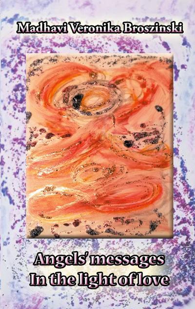 Angels’ messages - In the light of love