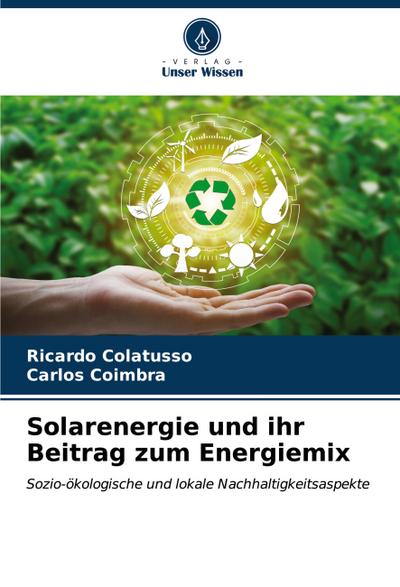 Solarenergie und ihr Beitrag zum Energiemix