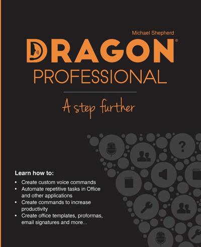 Dragon Professional - A Step Further