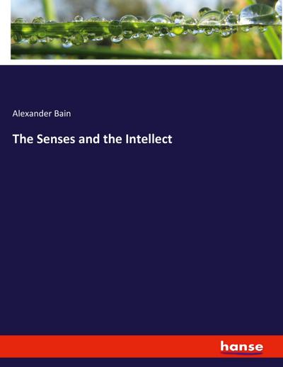 The Senses and the Intellect