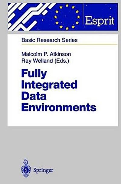 Fully Integrated Data Environments