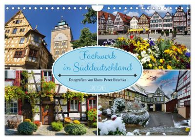 Fachwerk in Süddeutschland (Wandkalender 2026 DIN A4 quer), CALVENDO Monatskalender