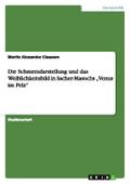 Die Schmerzdarstellung und das Weiblichkeitsbild i