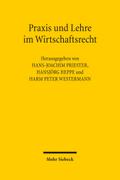 Praxis und Lehre im Wirtschaftsrecht