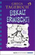Gregs Tagebuch 13 - Eiskalt erwischt! von Jeff Kinney | Ebook