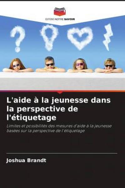 L’aide à la jeunesse dans la perspective de l’étiquetage