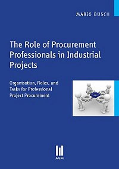The Role of Procurement Professionals in Industrial Projects